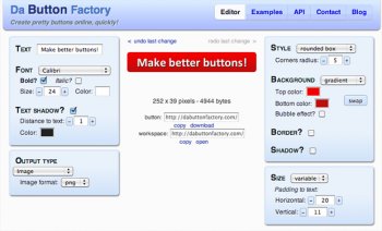 Use Da Button Factory to easily make CSS buttons.