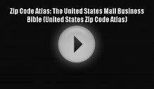 Read Zip Code Atlas: The United States Mail Business Bible